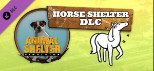 Animal Shelter - Horse Shelter DLC