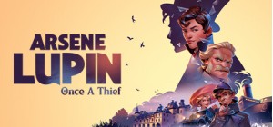 Arsene Lupin - Once a Thief