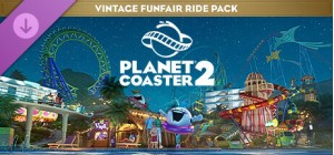 Planet Coaster 2: Vintage Funfair Ride Pack